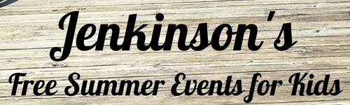 Jenkinson's Free Summer Events for Kids