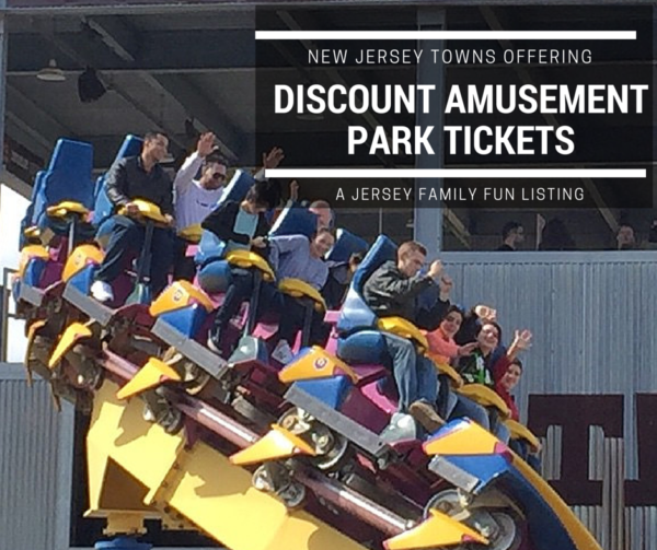 New Jersey Towns offering Discount Amusement Park Tickets