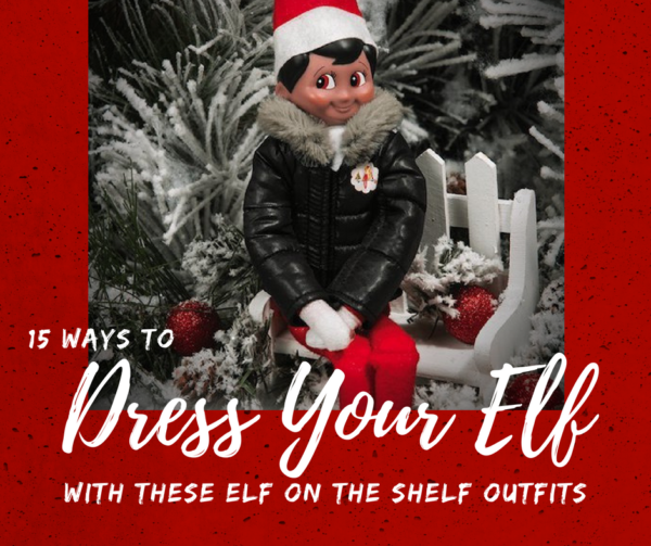 Elf on the Shelf outfits