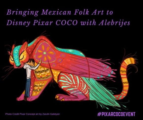 Bringing Mexican Folk Art to Disney Pixar COCO with Alebrijes