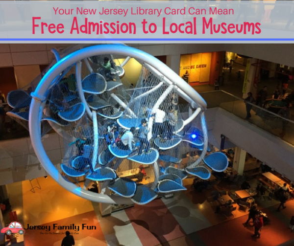 Your NJ Library Card Can Mean FREE Admission to Local Museums Museum Pass