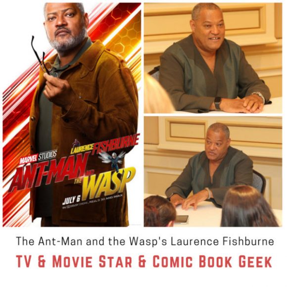 The Ant-Man and the Wasp's Laurence Fishburne TV & Movie Star & Comic Book Geek