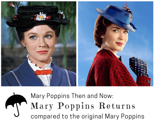 Mary Poppins Then and Now_ The Mary Poppins Movie Compared to Mary Poppins Returns