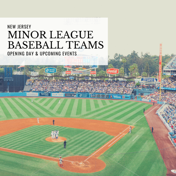 New Jersey Minor League Baseball Teams Opening Day and Upcoming Events