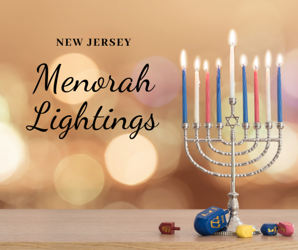 New Jersey Hanukkah events with Menorah Lightings