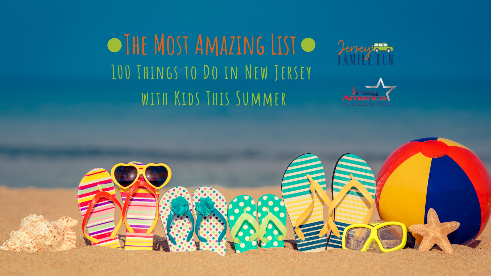 The Most Amazing List Of 100 Must Do Summer Activities In New Jersey Jersey Family Fun