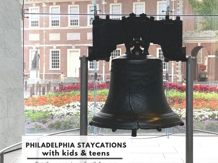 Philadelphia Staycations with kids and teens (Instagram Post)