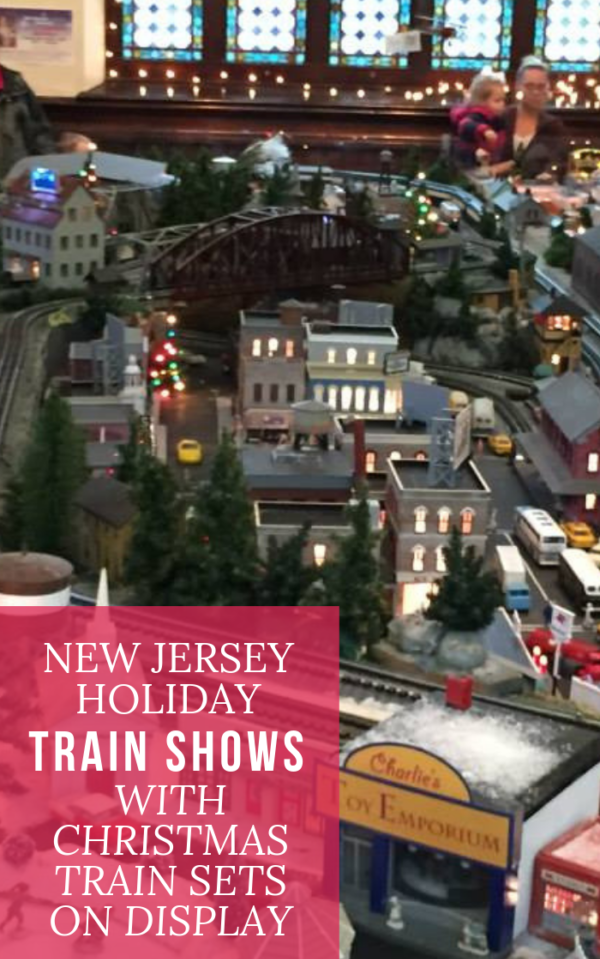 New Jersey Holiday Train Shows with Christmas Train Sets on Display