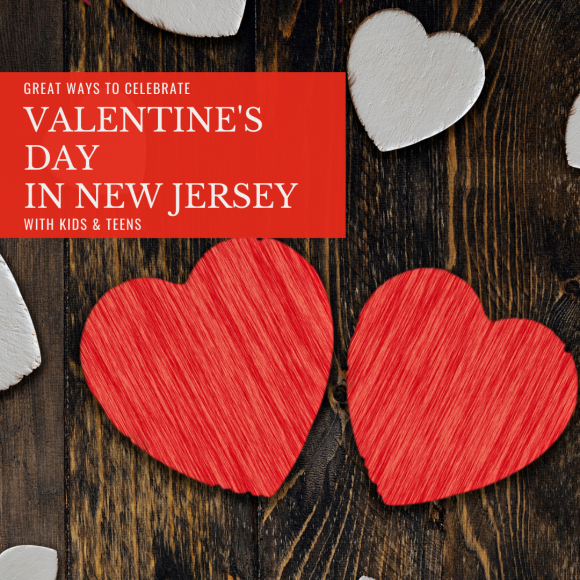 Great-Ways-to-Celebrate-Valentines-Day-in-New-Jersey-with-Kids-Teens-3