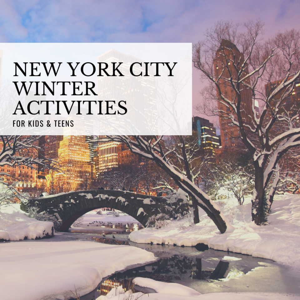 New York City Winter Activities for Kids and Teens