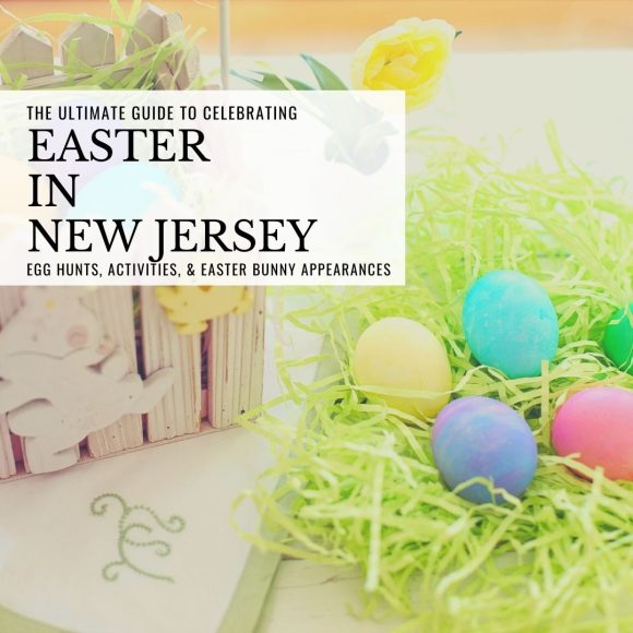 Ultimate guide to Easter events in New Jersey