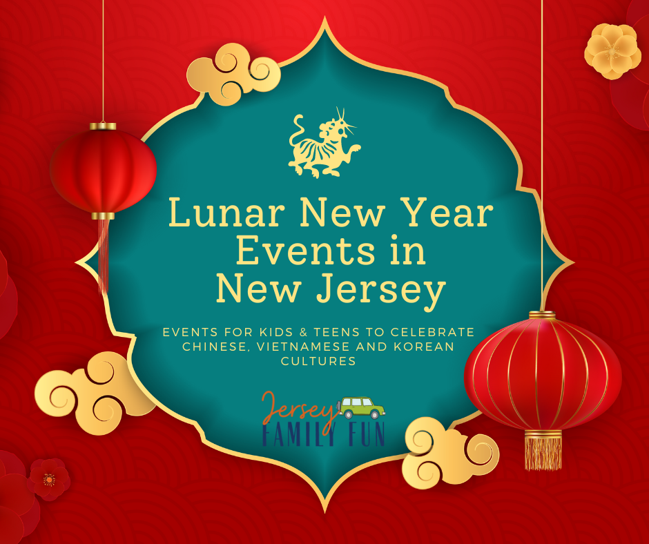 New Jersey Lunar New Year Events to Celebrate Chinese, Vietnamese and Korean Cultures