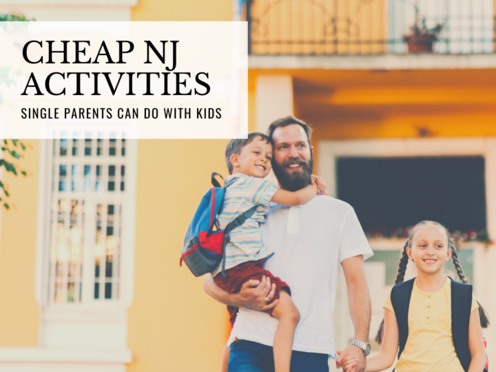 Cheap Activities NJ Single Parents Can Do With Kids